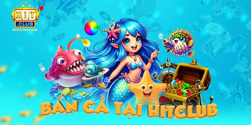 Game bắn cá được các game thủ yêu thích