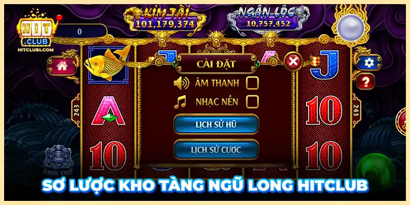 Sơ lược Kho Tàng Ngũ Long Hitclub