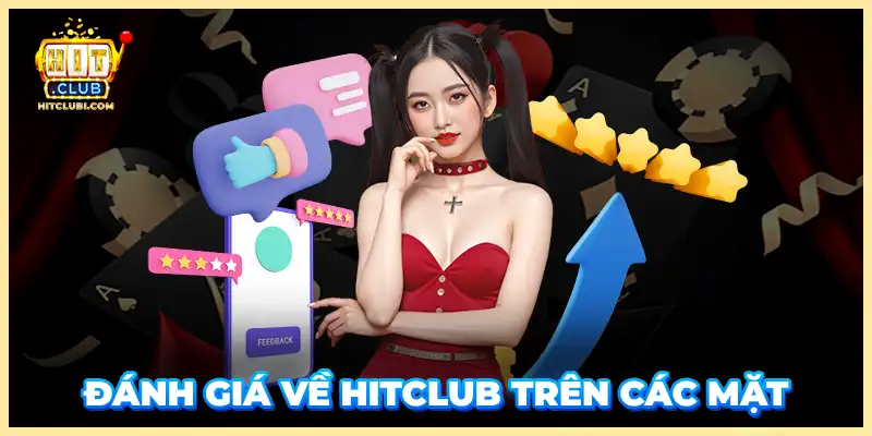 Đánh giá về Hitclub trên các mặt