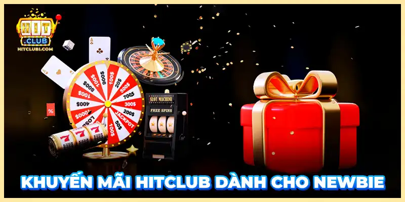 Khuyến mãi Hitclub dành cho newbie